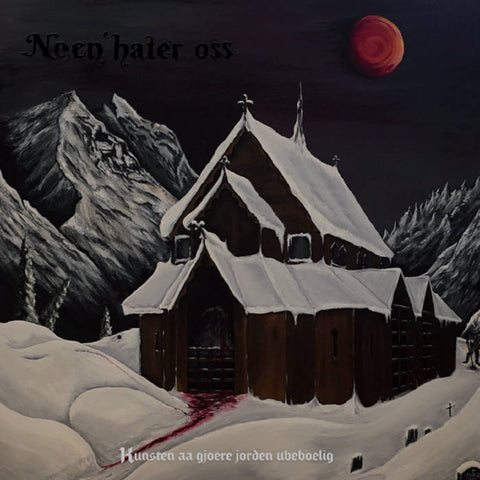 NOEN HATER OSS - Kunsten Aa Gjoere Jorden Ubeboelig Digi-CD