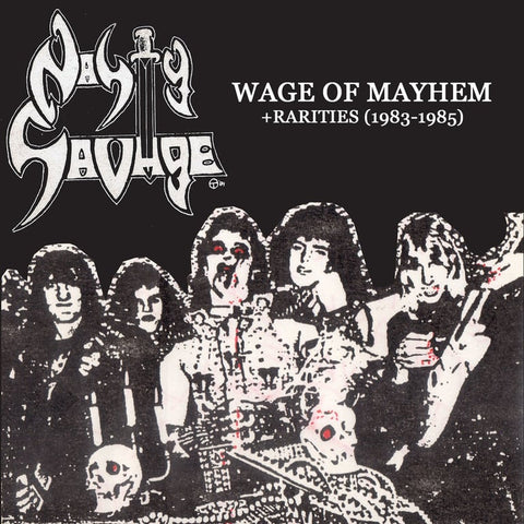 NASTY SAVAGE - Wage of Mayhem & Rarities (1983-1985) CD
