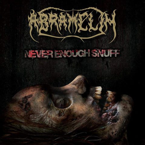ABRAMELIN - Never Enough Snuff CD
