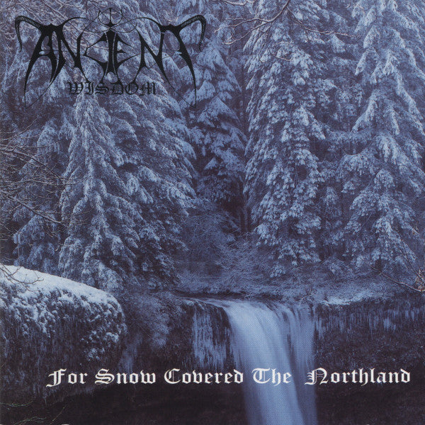ANCIENT WISDOM – For Snow Covered The Northland 2-CD