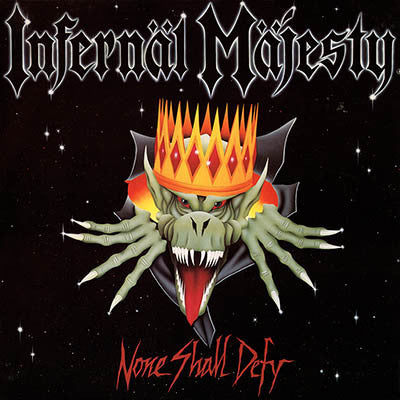 INFERNÄL MÄJESTY – None Shall Defy LP (Black Vinyl)