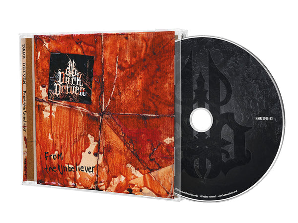 DARK DRIVEN - From The Unbeliever CD