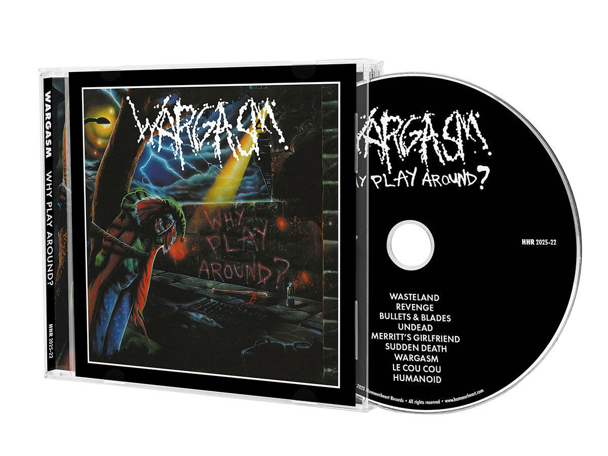 WARGASM - Why Play Around? CD