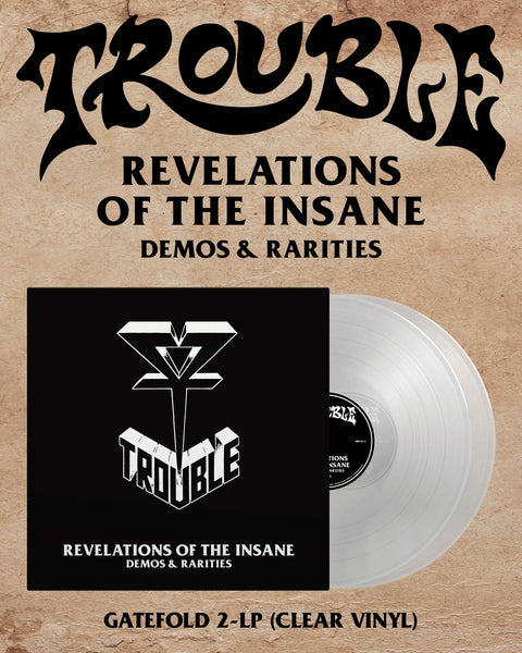 TROUBLE - Revelations Of The Insane 2-LP (Clear Vinyl)