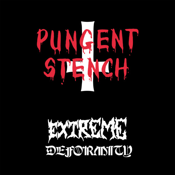 PUNGENT STENCH - Extreme Deformity MC