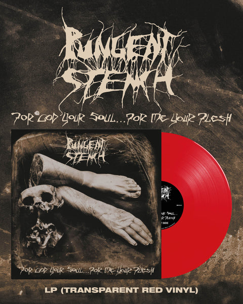 PUNGENT STENCH - For God Your Soul... For Me Your Flesh LP (Transparent Red Vinyl) (Pre-order)