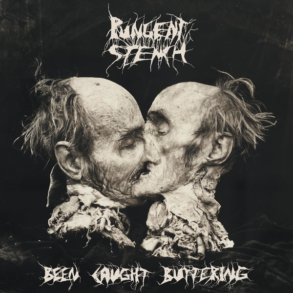 PUNGENT STENCH - Been Caught Buttering MC (Pre-order)