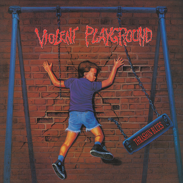 VIOLENT PLAYGROUND - Thrashin Blues CD