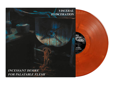 VISCERAL EVISCERATION - Incessant Desire For Palatable Flesh LP (Transparent Orange/Verde Marble Vinyl) (Pre-order)